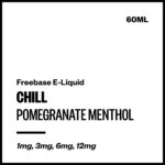 Chill - Pomegranate Menthol (Freebase E-Liquid 60ml)