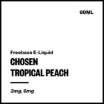 Chosen - Tropical Peach (Freebase E-Liquid 60ml)