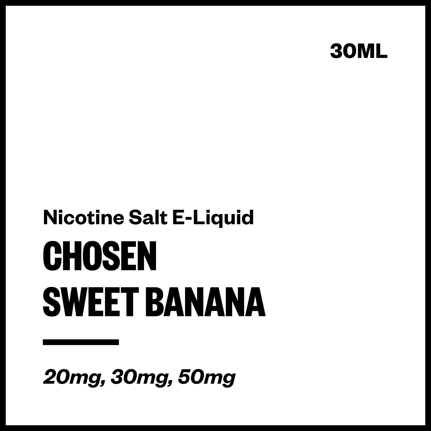 chosen-salts-sweet-banana_3f8e4372-8ae3-4331-aef1-fcc482216d2e.jpg Chosen - Sweet Banana (Nic Salt E-Liquid 30ml) - Image 1