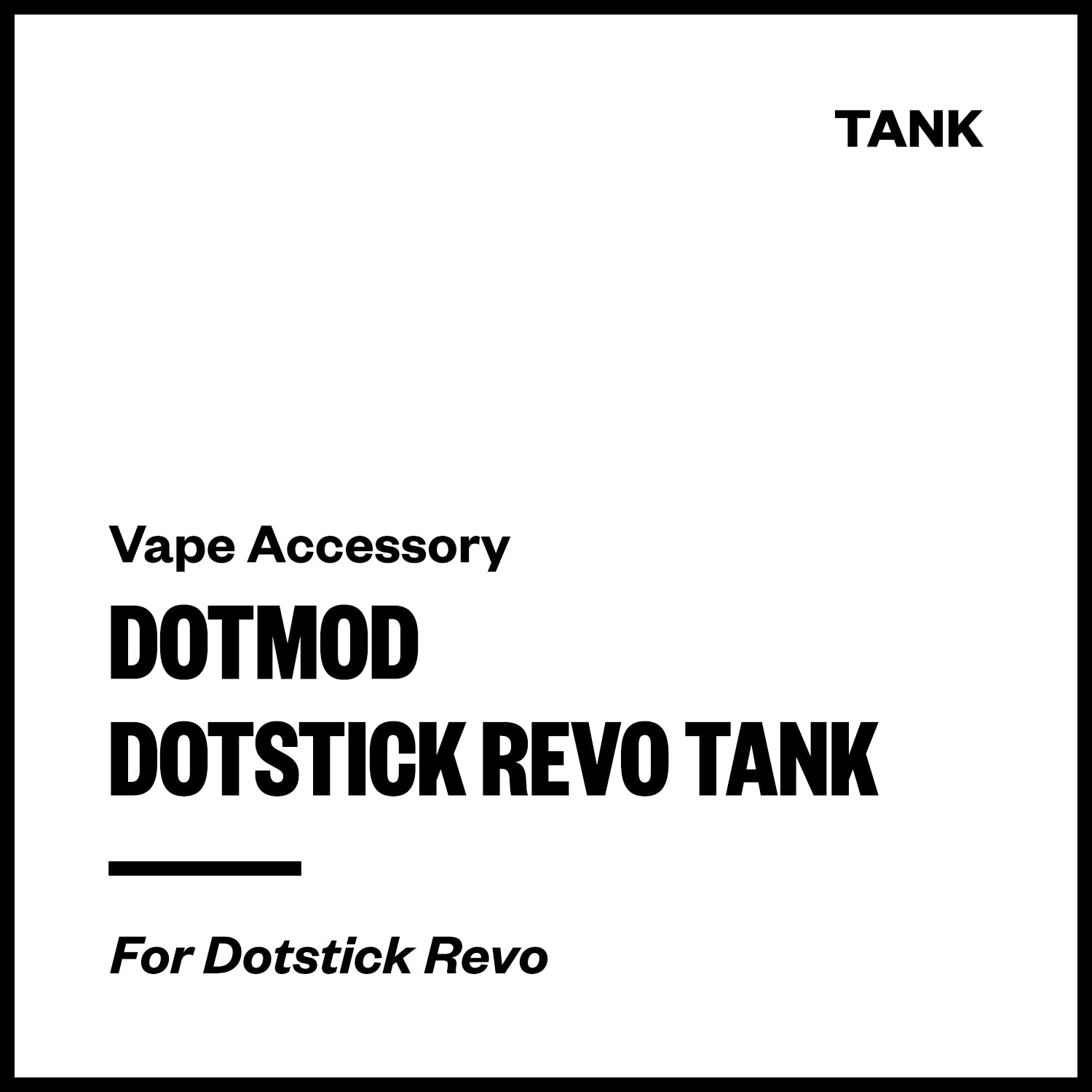 dotmod-dotstick-revo-tank.jpg Dotmod Dotstick Revo Replacement Tank - Image 1