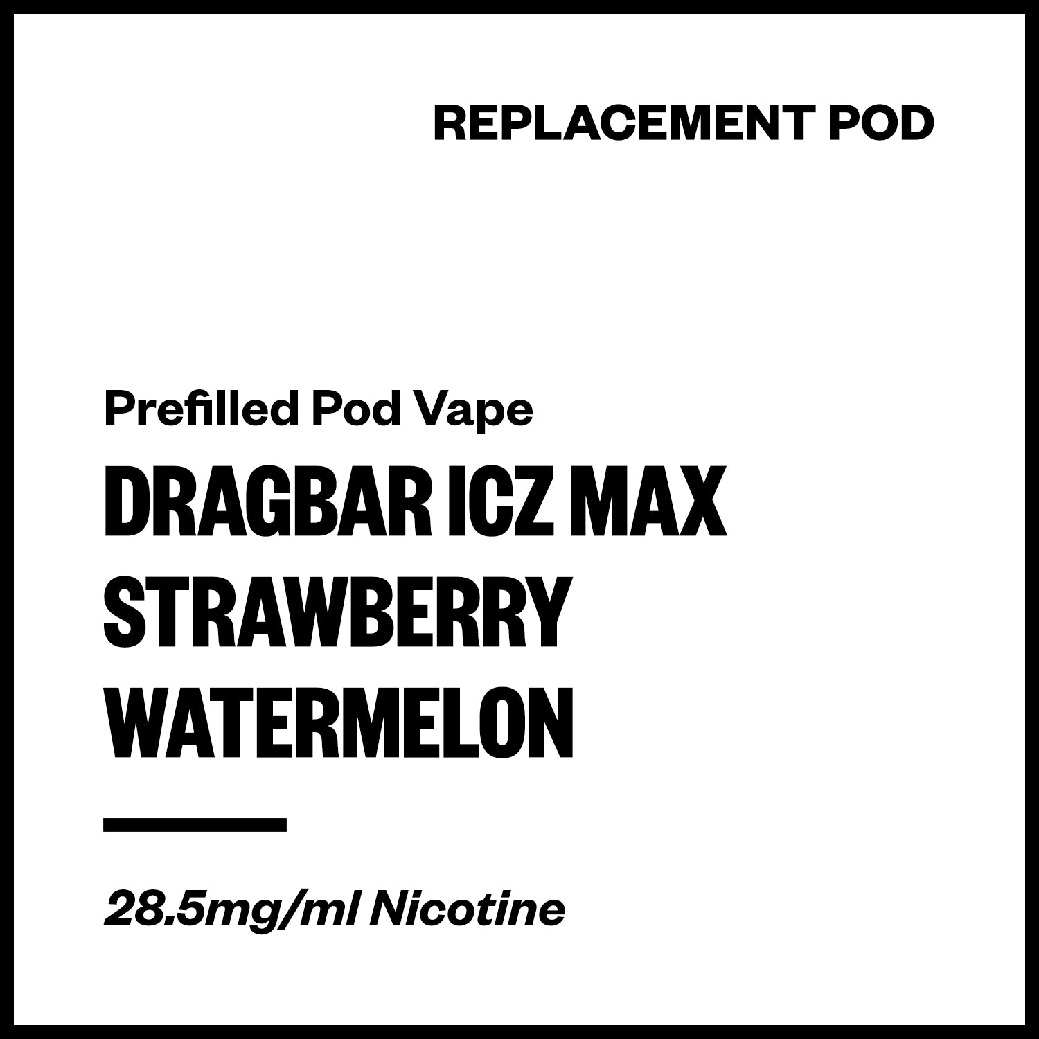 dragbar-icz-max-pod-strawberry-watermelon.jpg Dragbar ICZ Max - Strawberry Watermelon (Replacement Pod) - Image 1
