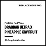 Dragbar Ultra X - Pineapple Kiwifruit (Replacement Pod)