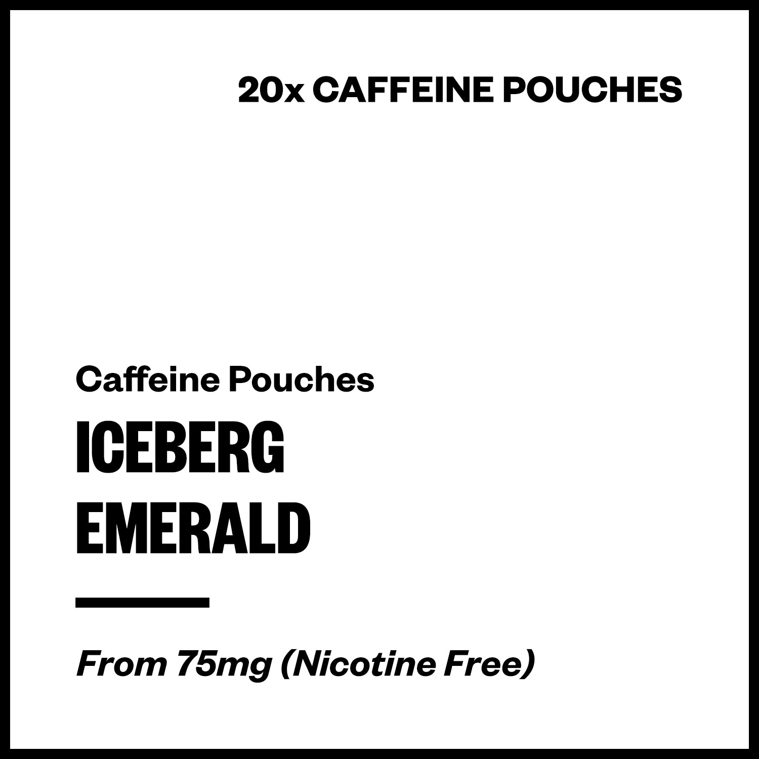 iceberg-emerald-caffeine-pouches.jpg Iceberg - Emerald (Caffeine Pouches) - Image 1