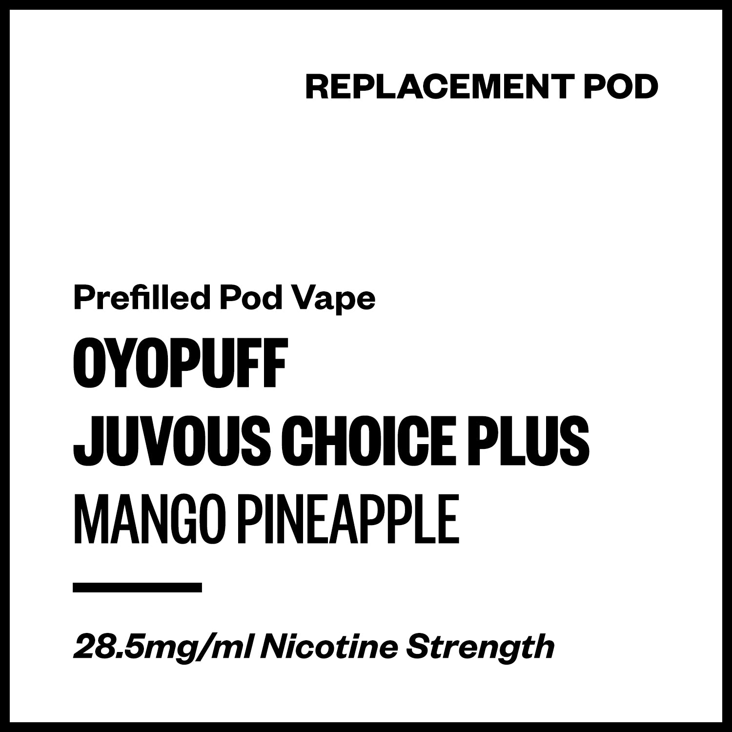 juvous-choice-plus-pod-mango-pineapple.jpg Oyopuff Juvous Choice Plus - Mango Pineapple (Replacement Pod) - Image 1