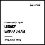 Legacy - Banana Cream (Freebase E-Liquid) - 60ml / 12mg/mL Nicotine Content