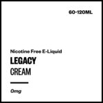 Legacy - Cream (Nicotine Free E-Liquid)
