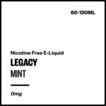 Legacy - Mint (Nicotine Free E-Liquid)