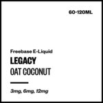 Legacy - Oat Coconut (Freebase E-Liquid) - 120ml / 12mg