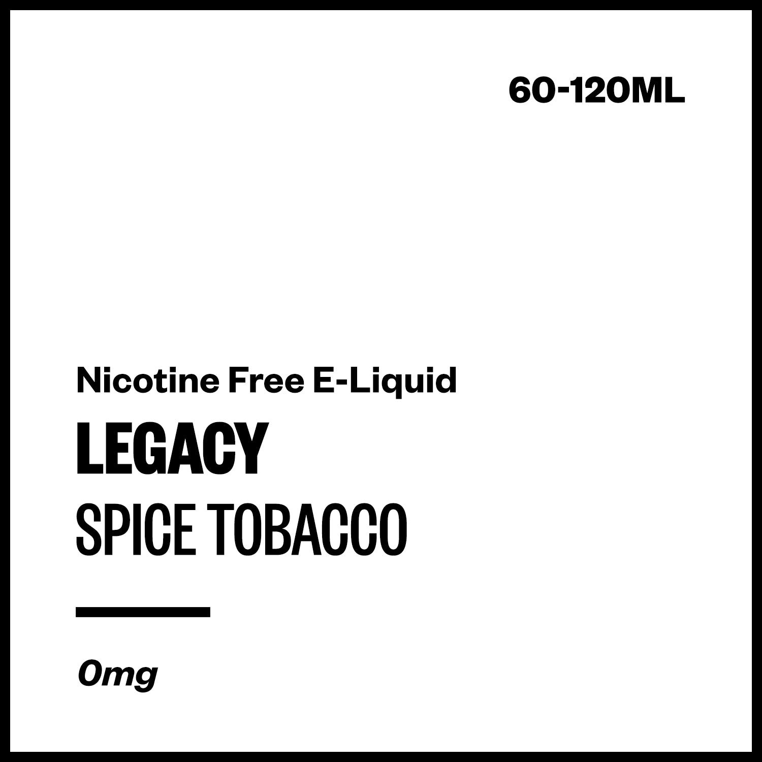legacy-spice-tobacco-freebase-no-nicotine.jpg Legacy - Spice Tobacco (Nicotine Free E-Liquid) - Image 1