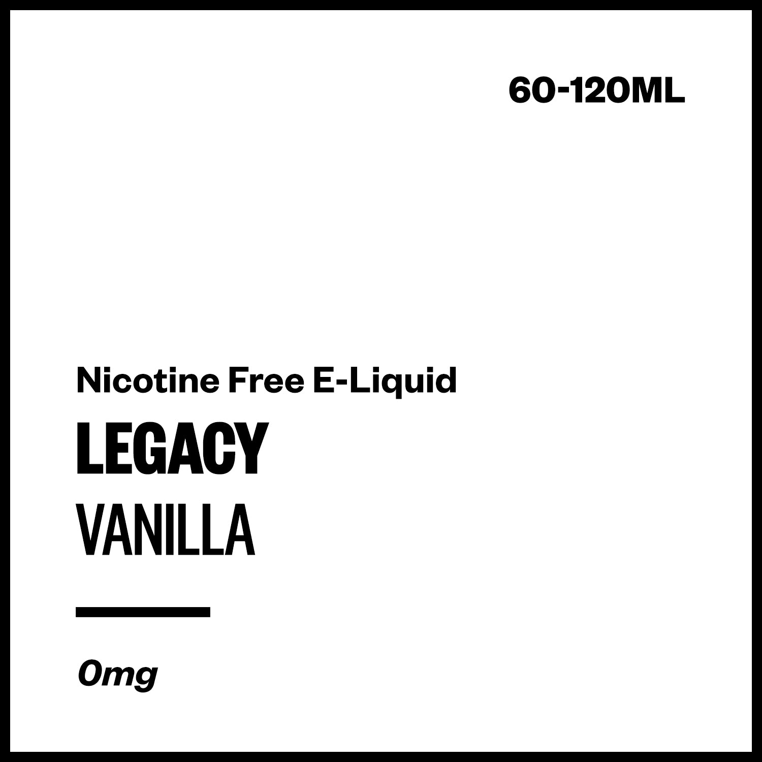 legacy-vanilla-freebase-no-nicotine.jpg Legacy - Vanilla (Nicotine Free E-Liquid) - Image 1