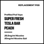 Super Fresh Tesla Bar - Peach (Replacement Pod)