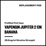 Vapengin Jupiter 2 - Banana (13,000 Puffs Replacement Pod)