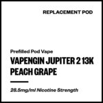 Vapengin Jupiter 2 - Peach Grape (13,000 Puffs Replacement Pod)