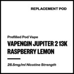 Vapengin Jupiter 2 - Raspberry Lemon (13,000 Puffs Replacement Pod)