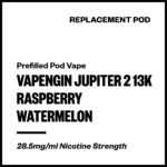 Vapengin Jupiter 2 - Raspberry Watermelon (13,000 Puffs Replacement Pod)