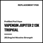 Vapengin Jupiter 2 - Tropical (13,000 Puffs Replacement Pod)