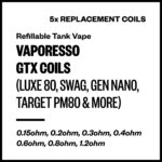 Vaporesso GTX Coils (for Luxe 80; Swag; Target PM80; Gen Nano; etc) [5 Pack]