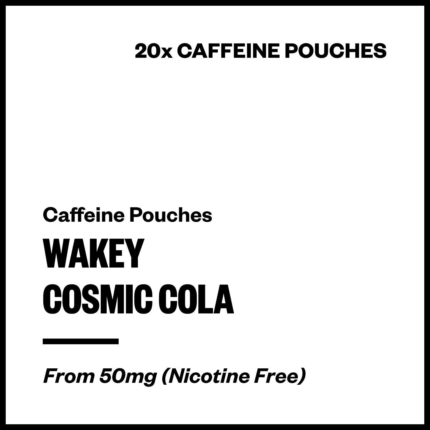 wakey-cosmic-cola-caffeine-pouches.jpg Wakey - Cosmic Cola (Caffeine Pouches) - Image 1